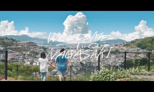 ぼくの地元・長崎の動画「WELCOME TO NAGASAKI」が感動!